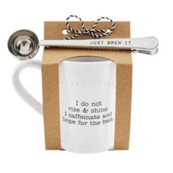 I Do Not Rise And Shine I Caffeinate And Hope For The Best Mug And Just Brew It Scoop Set